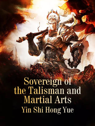 Sovereign of the Talisman and Martial Arts